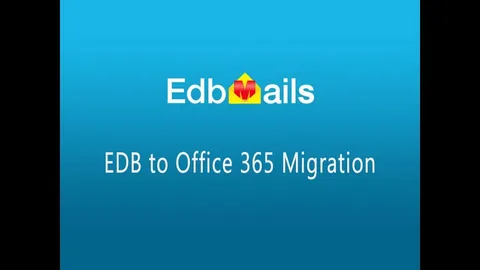Benefits of Using EdbMails for Exchange 2016 to 2019 Migration